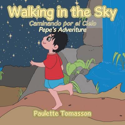 Walking in the Sky: Pepe's Adventure (Paperback)