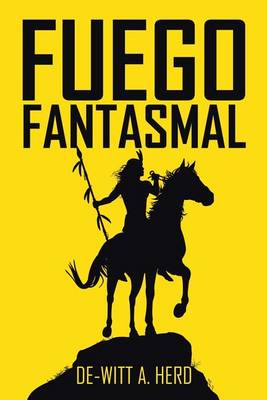Fuego Fantasmal (Paperback)