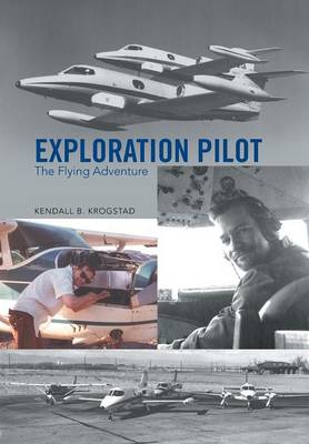 Exploration Pilot: The Flying Adventure (Hardback)