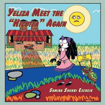 Yeliza Meet the Hicotea Again (Paperback)