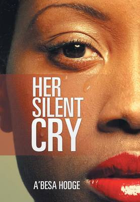 Her Silent Cry (Hardback)