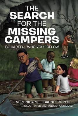 The Search for the Missing Campers: Be Careful Who You Follow (Paperback)