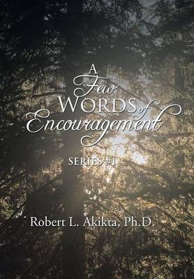 A Few Words of Encouragement: Series #1 (Hardback)