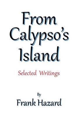 From Calypso's Island: Selected Writings (Hardback)