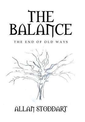 The Balance: The End of Old Ways (Hardback)