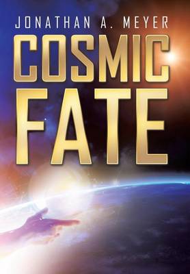 Cosmic Fate (Hardback)