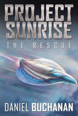 Project Sunrise: The Rescue (Paperback)