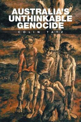 Australia's Unthinkable Genocide (Paperback)