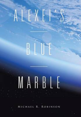 Alexei's Blue Marble (Hardback)