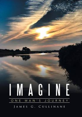 Imagine: One Man's Journey (Hardback)