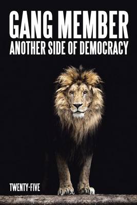 Gang Member: Another Side of Democracy (Paperback)