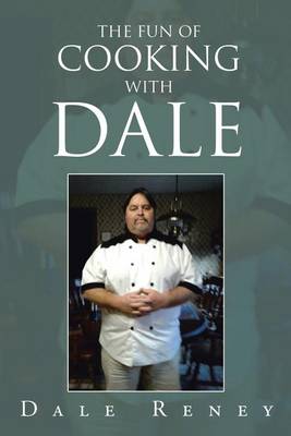 The Fun of Cooking with Dale (Paperback)