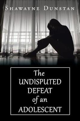 The Undisputed Defeat of an Adolescent (Paperback)