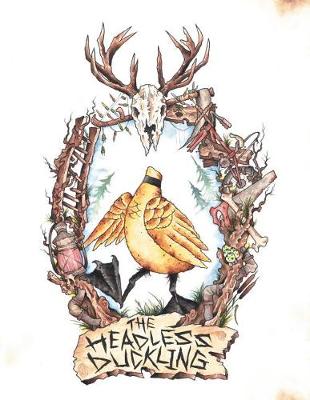 The Headless Duckling (Paperback)