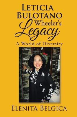 Leticia Bulotano Wheeler's Legacy: A World of Diversity (Paperback)