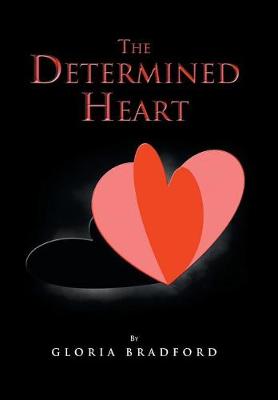 The Determined Heart (Hardback)