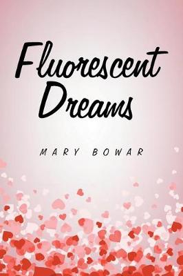 Fluorescent Dreams (Paperback)
