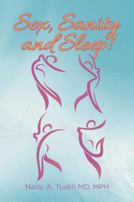 Sex, Sanity and Sleep! (Paperback)