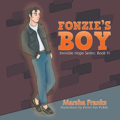 Fonzie's Boy: Invisible Hope Series: Book III (Paperback)