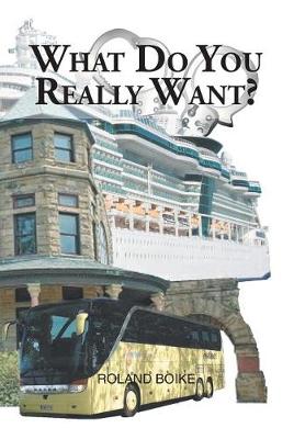 What Do You Really Want? (Hardback)