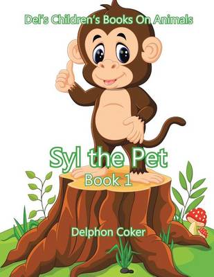 Syl the Pet: Book 1 (Paperback)