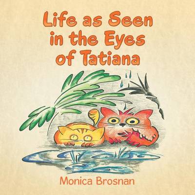 Life as Seen in the Eyes of Tatiana (Paperback)
