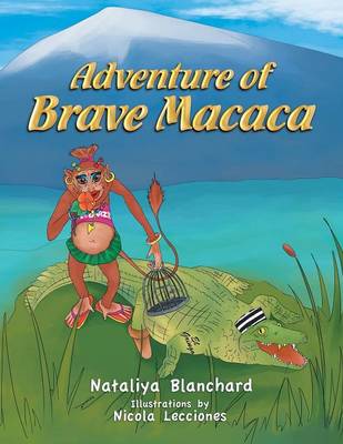 Adventure of Brave Macaca (Paperback)