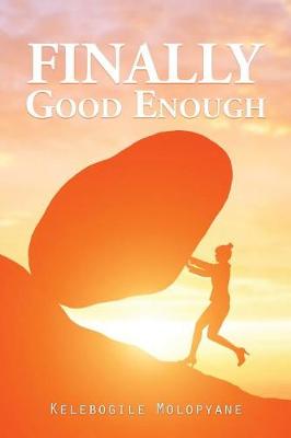 Finally Good Enough (Paperback)