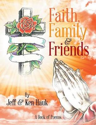 Faith, Family & Friends (Paperback)