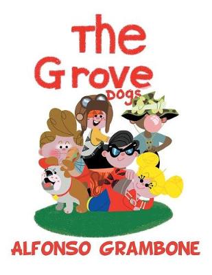 The Grove Dogs (Paperback)