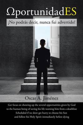 Ωportunidades: no Podr s Decir, Nunca Fui Advertido! (Paperback)