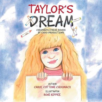 Taylor's Dream: Children's Lyrical Books by Choo-Productions (Paperback)