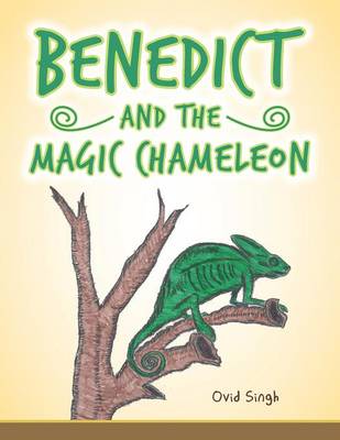 Benedict and the Magic Chameleon (Paperback)