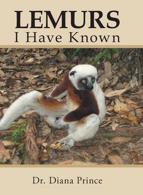 Lemurs I Have Known (Hardback)