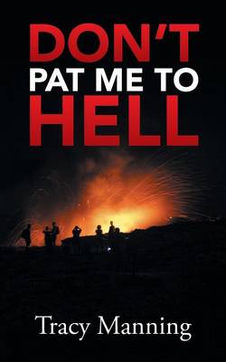 Don't Pat Me to Hell (Paperback)