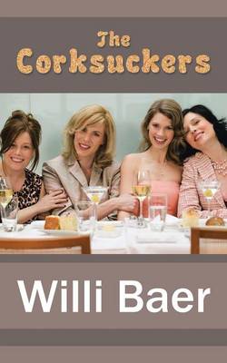 The Corksuckers (Paperback)