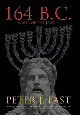 164 B.C.: A War of the Jews (Hardback)
