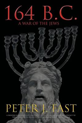 164 B.C.: A War of the Jews (Paperback)