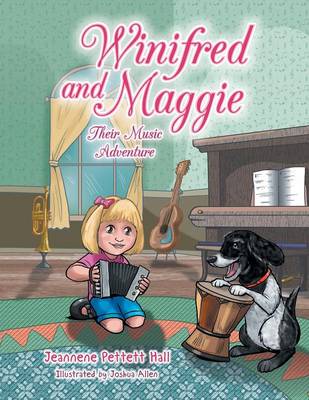 Winifred and Maggie: Their Music Adventure (Paperback)