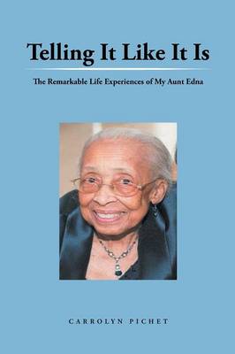 Telling It Like It Is: The Remarkable Life Experiences of My Aunt Edna (Paperback)
