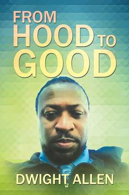 From Hood to Good (Paperback)