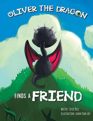 Oliver the Dragon Finds a Friend (Paperback)