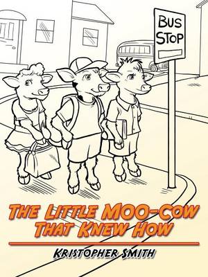 The Little Moo-Cow That Knew How (Paperback)