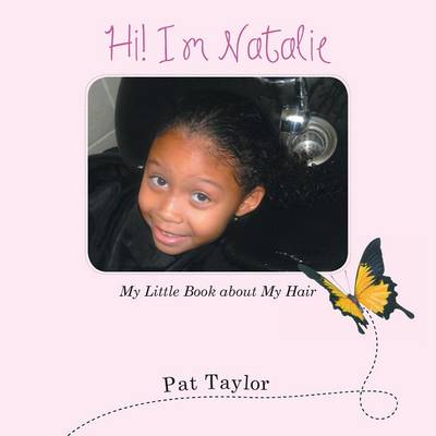 Hi! I'm Natalie: My Little Book about My Hair (Paperback)