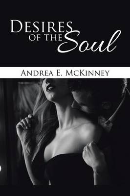Desires of the Soul (Paperback)