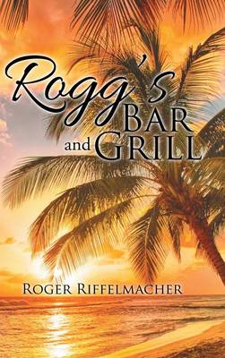 Rogg's Bar and Grill (Hardback)