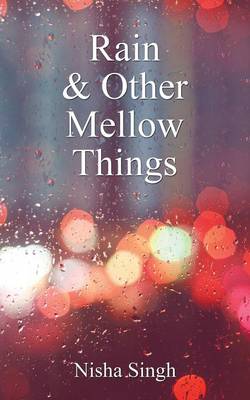 Rain & Other Mellow Things (Paperback)