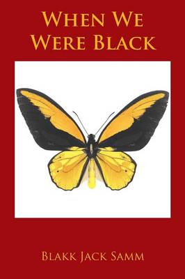 When We Were Black (Paperback)