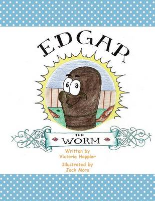 Edgar the Worm (Paperback)