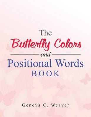 The Butterfly Colors and Positional Words Book (Paperback)